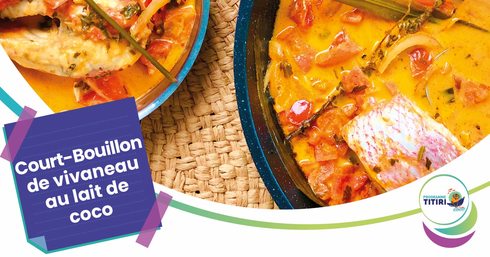 Court-bouillon de vivaneau au lait de coco et citronnelle
